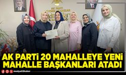 AK Parti 20 mahalleye yeni mahalle başkanları atadı