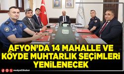 Afyon’da 14 mahalle ve köyde muhtarlık seçimleri yenilenecek