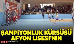 Şampiyonluk kürsüsü Afyon Lisesi’nin
