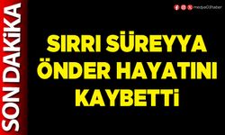 Sırrı Süreyya Önder hayatını kaybetti