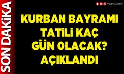 Kurban bayramı tatili kaç gün olacak? Açıklandı