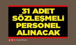 31 adet sözleşmeli personel alınacak