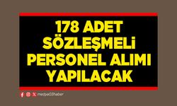 178 adet sözleşmeli personel alımı yapılacak