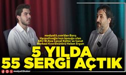 5 yılda 55 sergi açtık
