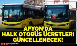 Afyon’da halk otobüs ücretleri güncellenecek!