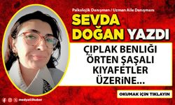 Çıplak benliği örten şaşalı kıyafetler üzerine...