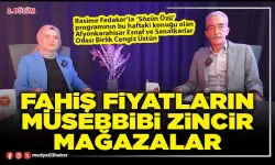 RASİME FEDAKAR'LA SÖZÜN ÖZÜ - FAHİŞ FİYATLARIN MÜSEBBİBİ ZİNCİR MAĞAZALAR! (2.BÖLÜM)
