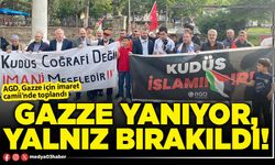 Gazze yanıyor, yalnız bırakıldı!