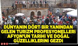 Dünyanın dört bir yanından gelen turizm profesyonelleri Afyon’un tarihi ve doğal güzelliklerini gezdi