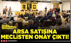 Arsa satışına Meclisten onay çıktı!