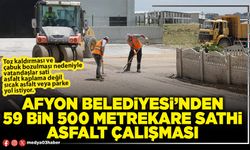 Afyon Belediyesi’nden 59 Bin 500 Metrekare sathi asfalt çalışması