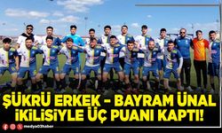 Şükrü Erkek – Bayram Ünal ikilisiyle üç puanı kaptı!