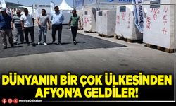 Dünyanın bir çok ülkesinden Afyon’a geldiler!