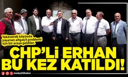 CHP’li Erhan bu kez katıldı!