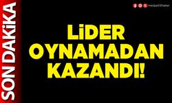 Lider oynamadan kazandı!