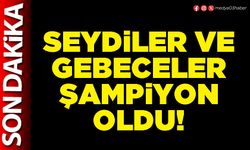 Seydiler ve Gebeceler şampiyon oldu!