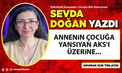 Annenin çocuğa yansıyan aks'ı üzerine...