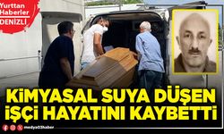 Kimyasal suya düşen işçi hayatını kaybetti