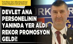 Devlet Ana personelinin yanında yer aldı rekor promosyon geldi!