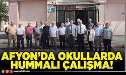 Afyon’da okullarda hummalı çalışma!