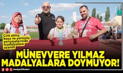 Münevvere Yılmaz madalyalara doymuyor!