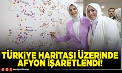 Türkiye haritası üzerinde Afyon işaretlendi!
