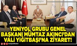 Yeniyol Grubu Genel Başkanı Mümtaz Akıncı’dan Vali Yiğitbaşı’na ziyaret!
