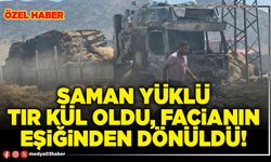 Saman yüklü tır kül oldu, facianın eşiğinden dönüldü!