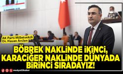Böbrek naklinde ikinci, karaciğer naklinde Dünyada birinci sıradayız!