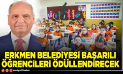 Erkmen Belediyesi başarılı öğrencileri ödüllendirecek