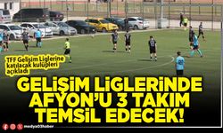 Gelişim liglerinde Afyon’u 3 takım temsil edecek!