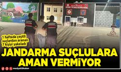 Jandarma suçlulara aman vermiyor