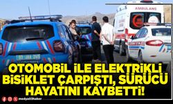 Otomobil ile elektrikli bisiklet çarpıştı, sürücü hayatını kaybetti!