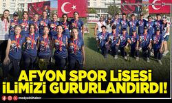 Afyon Spor Lisesi ilimizi gururlandırdı!