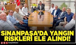Sinanpaşa’da yangın riskleri ele alındı!