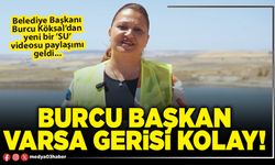 Burcu Başkan varsa gerisi kolay!