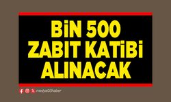 Bin 500 Zabıt Katibi Alınacak