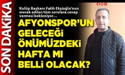 Afyonspor’un geleceği önümüzdeki hafta mı belli olacak?
