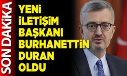 Yeni İletişim Başkanı Burhanettin Duran oldu