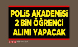 Polis Akademisi 2 Bin öğrenci alımı yapacak