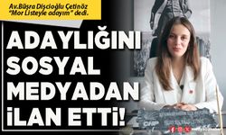 Adaylığını sosyal medyadan ilan etti!