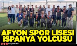 Afyon Spor Lisesi İspanya yolcusu