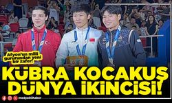 Kübra Kocakuş Dünya ikincisi!