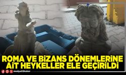 Roma ve Bizans dönemlerine ait heykeller ele geçirildi