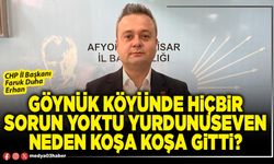 Göynük köyünde hiçbir sorun yoktu Yurdunuseven neden koşa koşa gitti?
