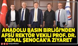 Anadolu Basın Birliği’nden AFSÜ Rektör Vekili Prof. Dr. Kemal Şenocak’a ziyaret