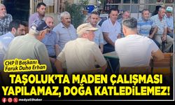 Taşoluk’ta maden çalışması yapılamaz, doğa katledilemez!