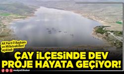 Çay ilçesinde dev proje hayata geçiyor!