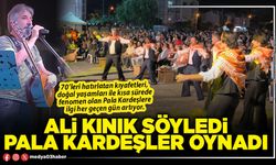 Ali Kınık söyledi Pala Kardeşler oynadı