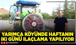Yarımca köyünde haftanın iki günü ilaçlama yapılıyor